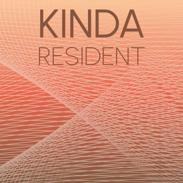Kinda Resident