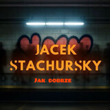 JAK DOBRZE