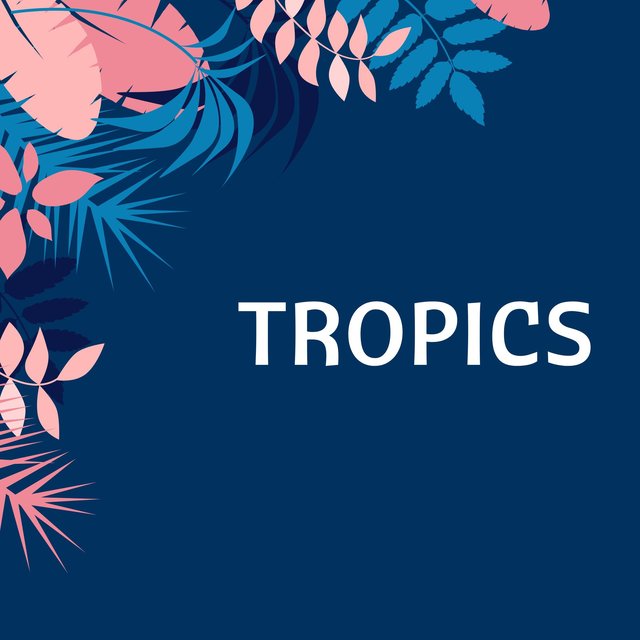 Tropics
