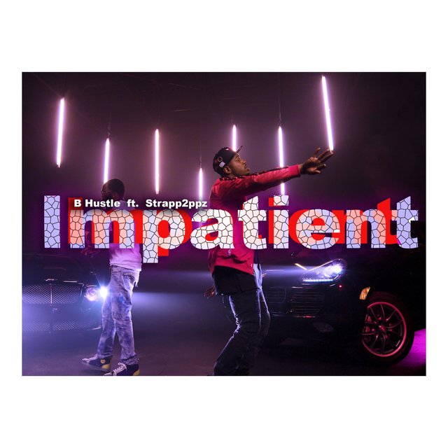 Impatient (feat. Strapp2ppz)