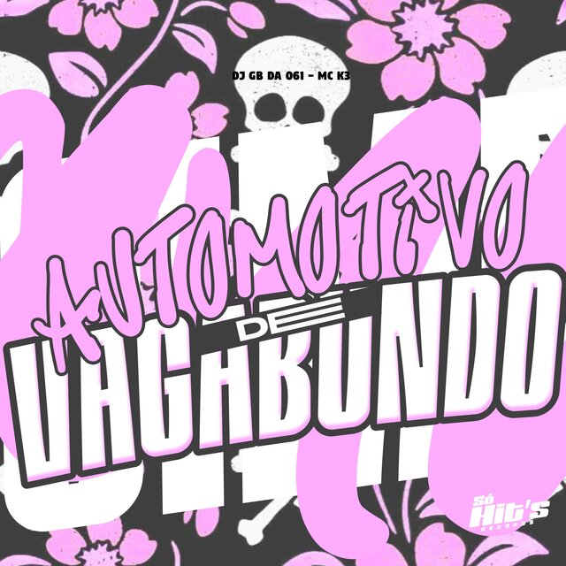 Automotivo De Vagabundo