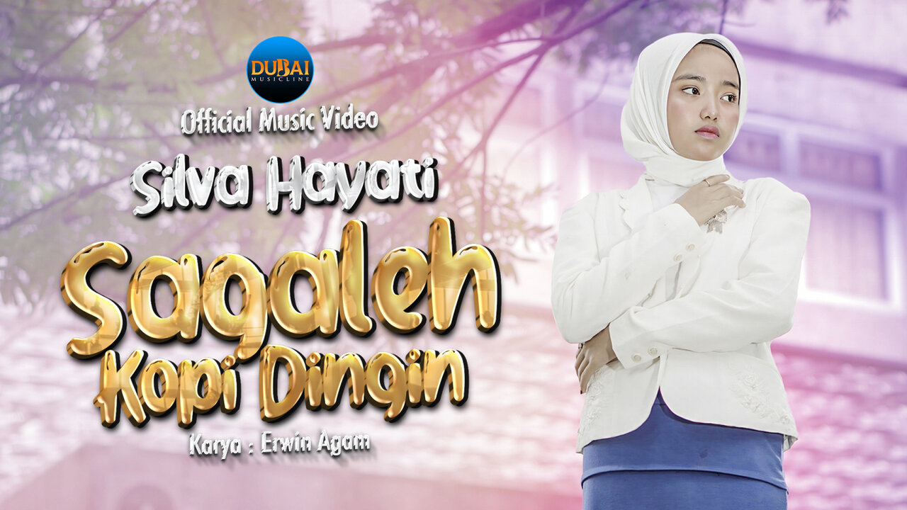 Silva Hayati - Sagaleh Kopi Dingin (Official Music Video)