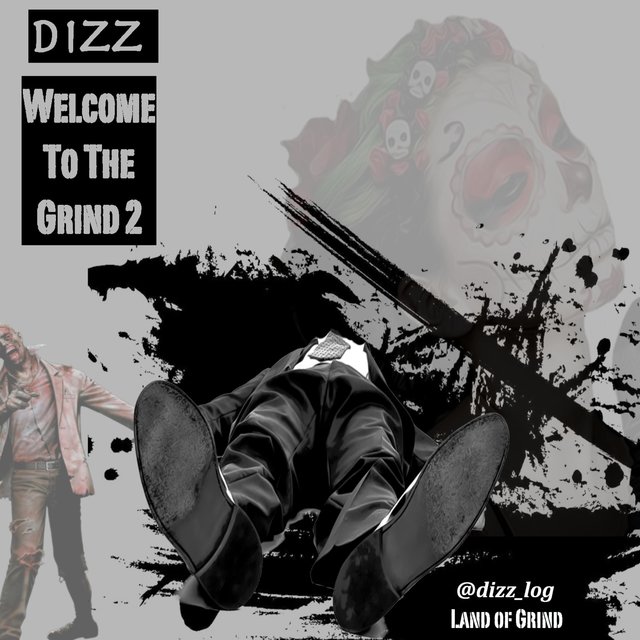 Welcome To The Grind 2