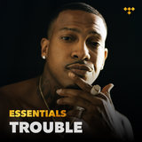 Cover art for album Trouble Essentials by TIDAL
