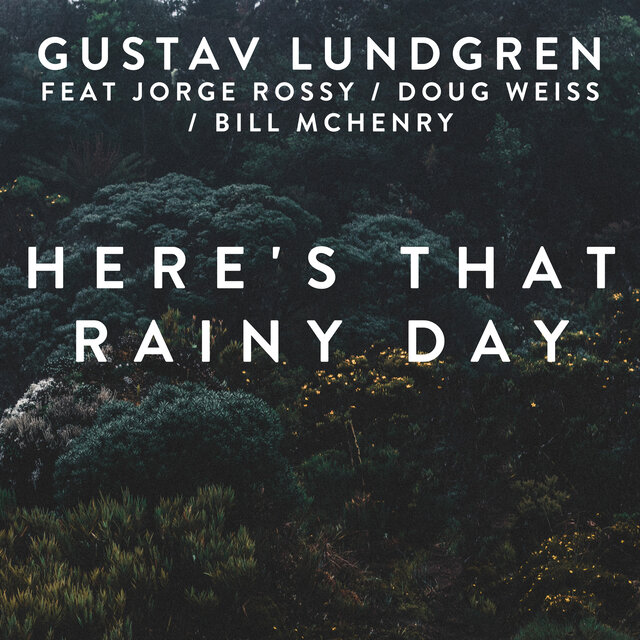 Here's That Rainy Day