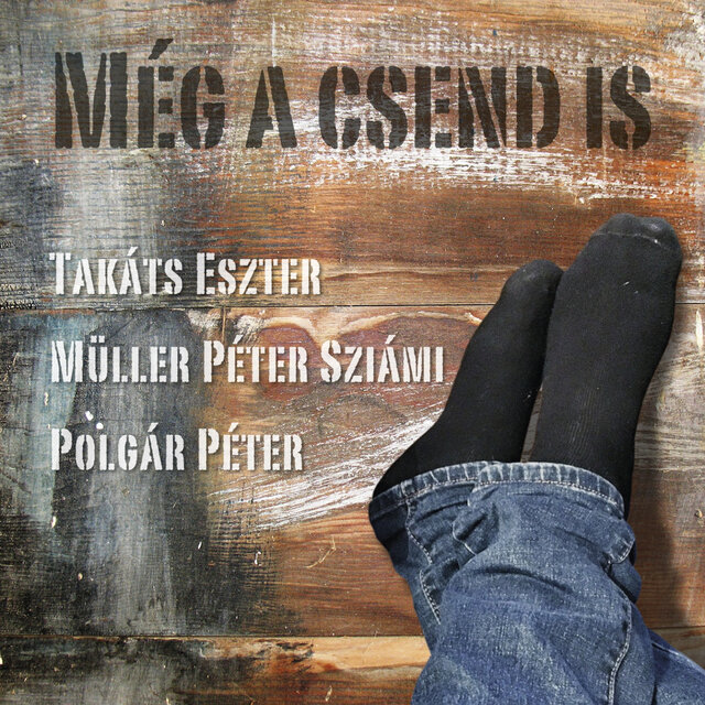Még a csend is