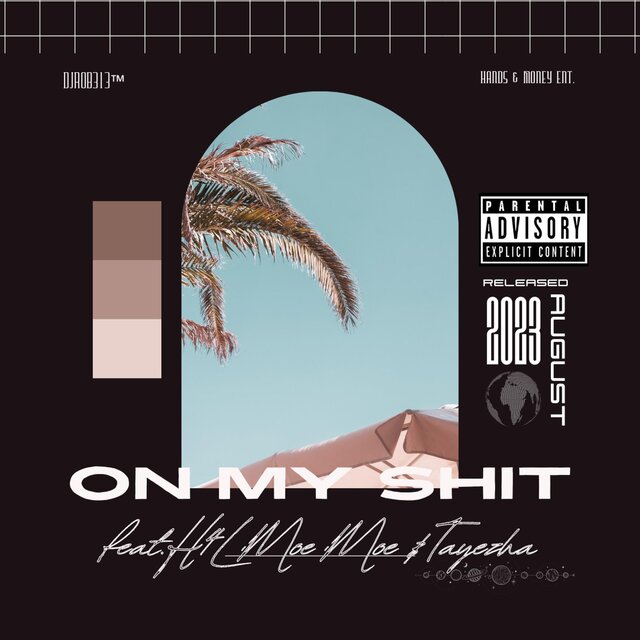 On my shit (feat. H4L Moe Moe & Tayezha)