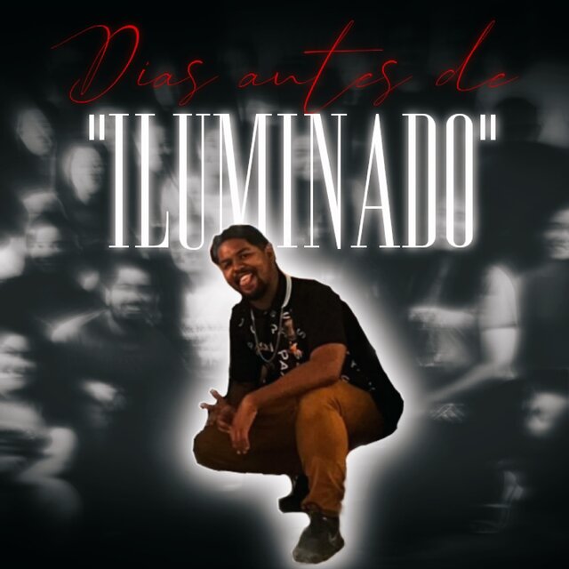 Dias Antes de Iluminado