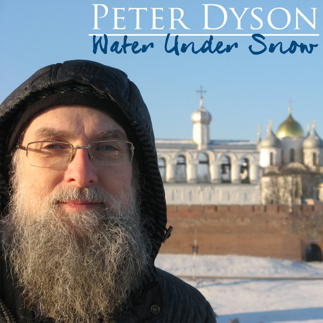 Peter Dyson: Water Under Snow