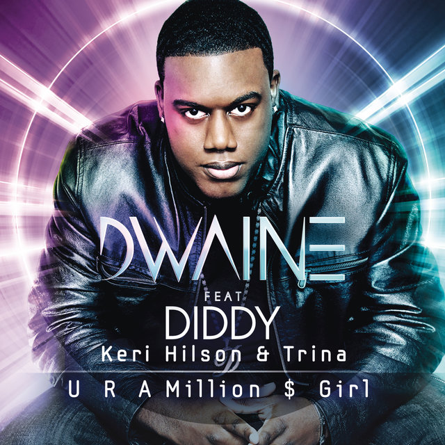 U R A Million $ Girl (feat. Diddy, Keri Hilson & Trina) (Remixes)