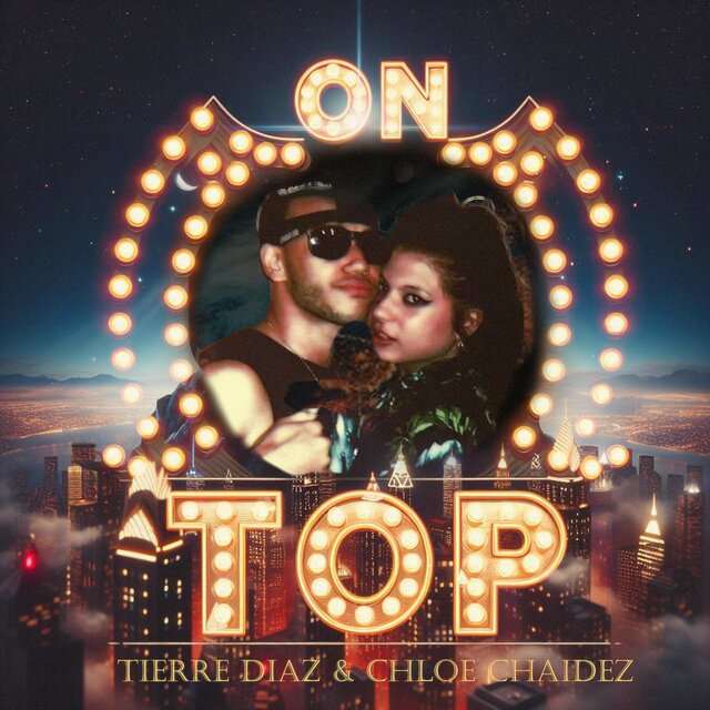 On Top (feat. Chloe Chaidez)