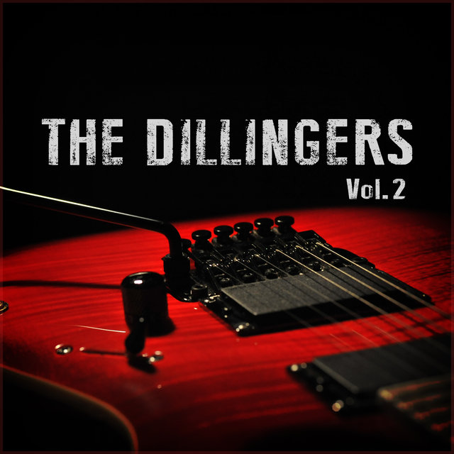 The Dillingers Vol. 2