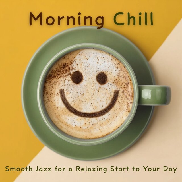 Morning Chill ~ Smooth Jazz for a Relaxing Start to Your Day