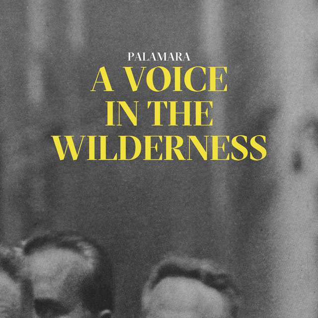 A Voice in the Wilderness