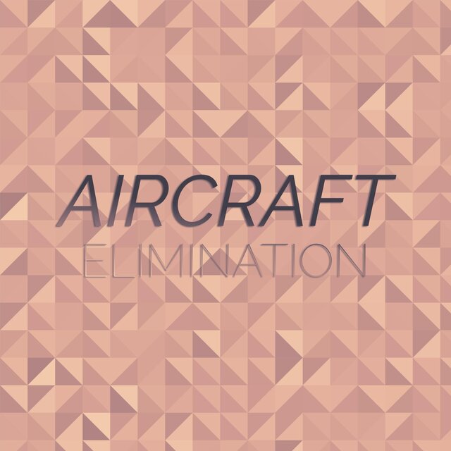 Aircraft Elimination