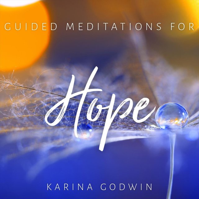 Guided Meditations for Hope