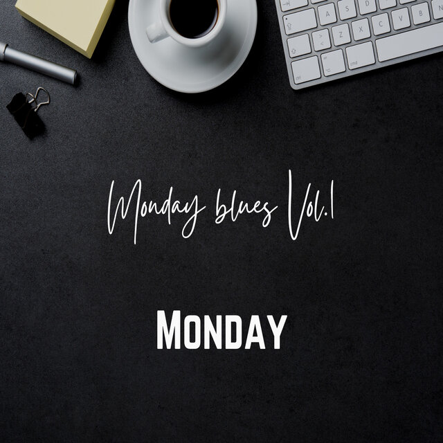 Monday blues Vol.1