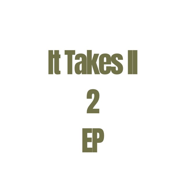 It Takes II 2