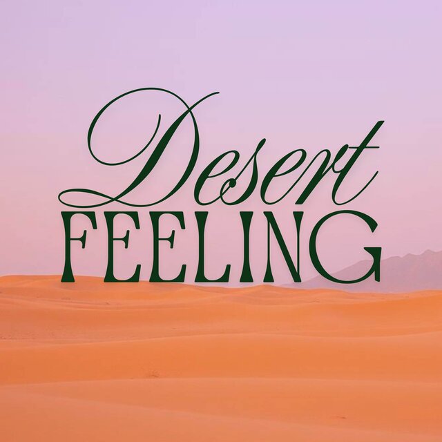 Desert feeling