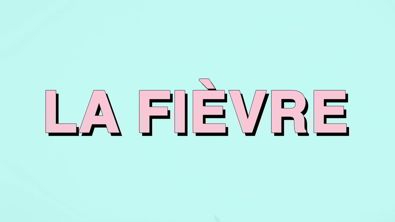 La fièvre (Lyrics Video)