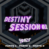 SESSION DESTINY 01