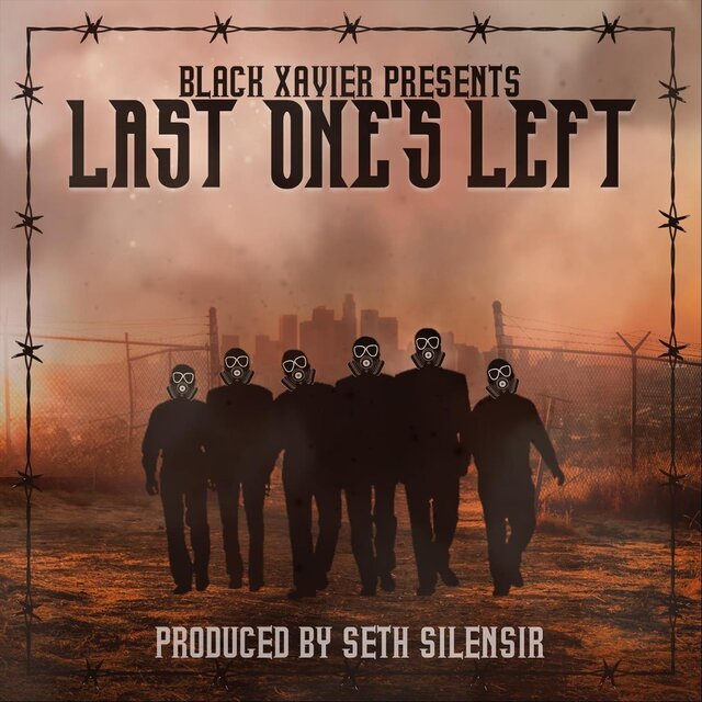 Black Xavier Presents: Last One's Left