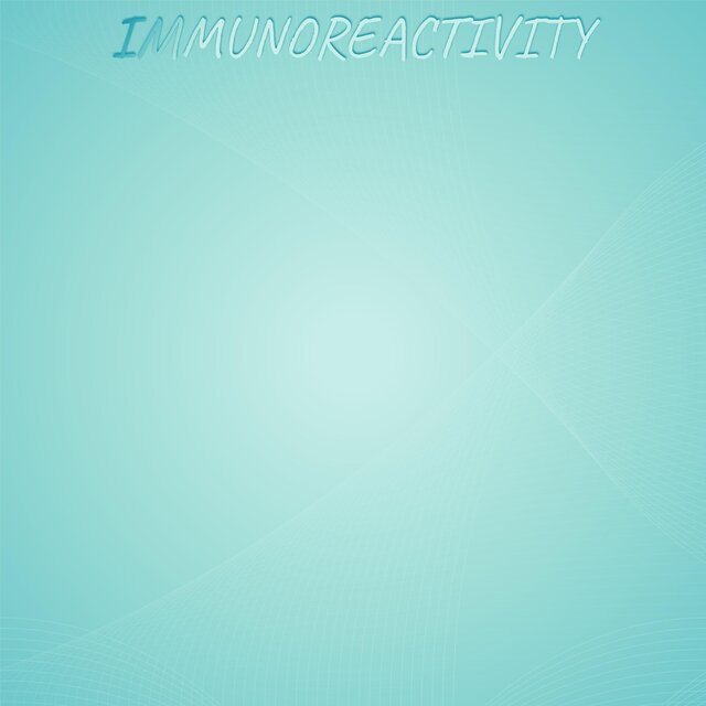 Immunoreactivity