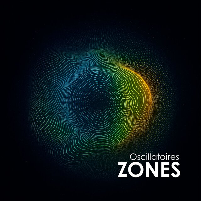 Zones Oscillatoires