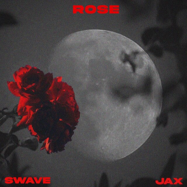 Rose (feat. Jax)