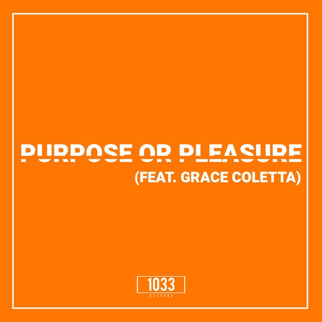 Purpose or Pleasure