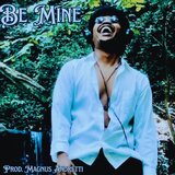Be Mine (feat. Magnus Andretti)