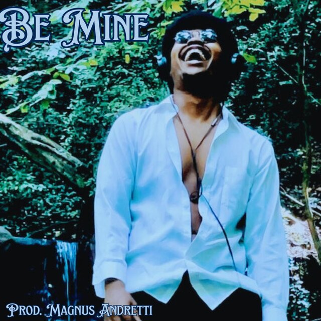 Be Mine (feat. Magnus Andretti)