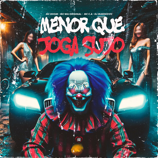 Menor Que Joga Sujo