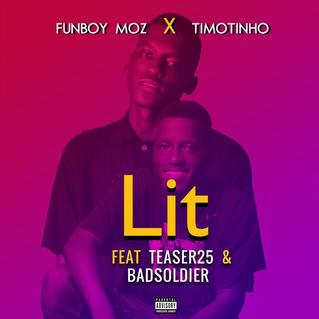 Lit (feat. Teaser25 & Badsoldier)