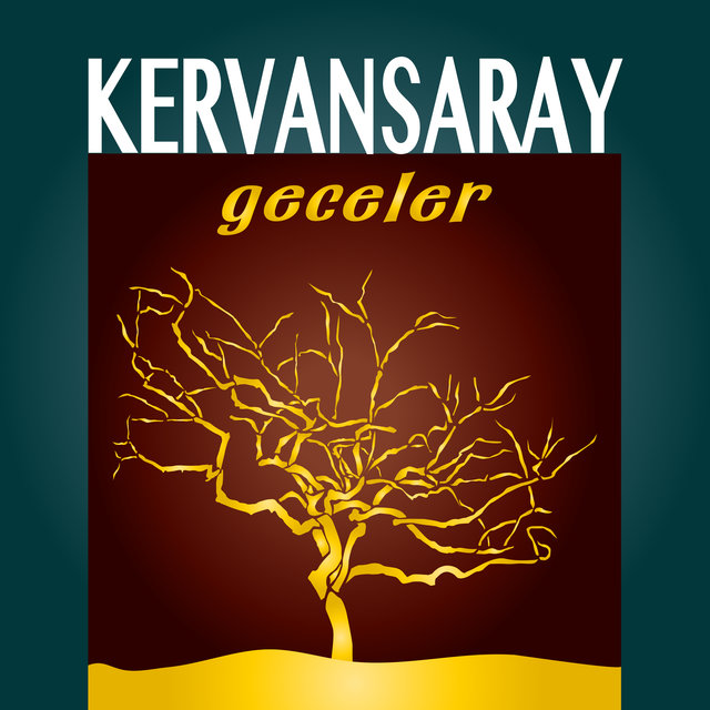 Kervansaray / Geceler