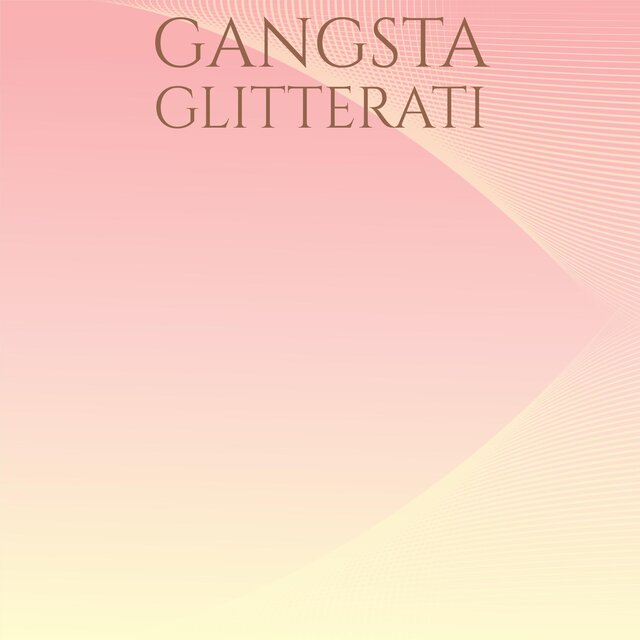 Gangsta Glitterati