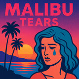 Malibu Tears