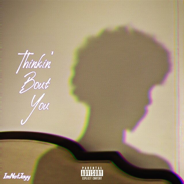 Thinkin’ Bout You