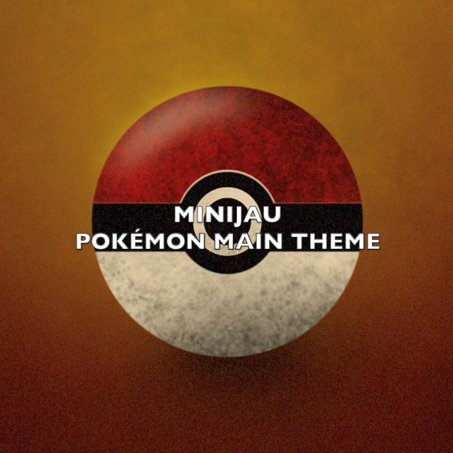 Pokémon Main Theme (From "Pokémon")