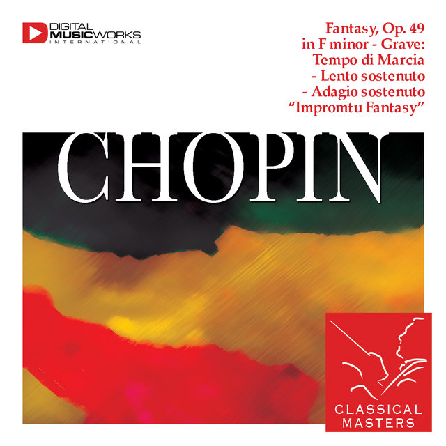 Fantasy, Op. 49 in F minor - Grave: Tempo di Marcia - Lento sostenuto - Adagio sostenuto 