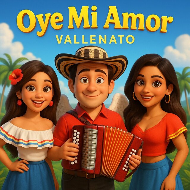 Oye mi Amor (Vallenatos)