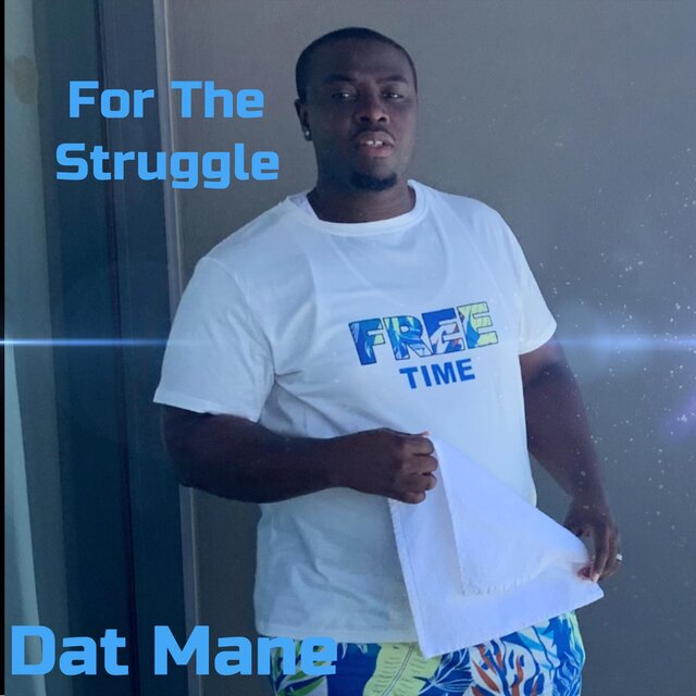 For The Struggle