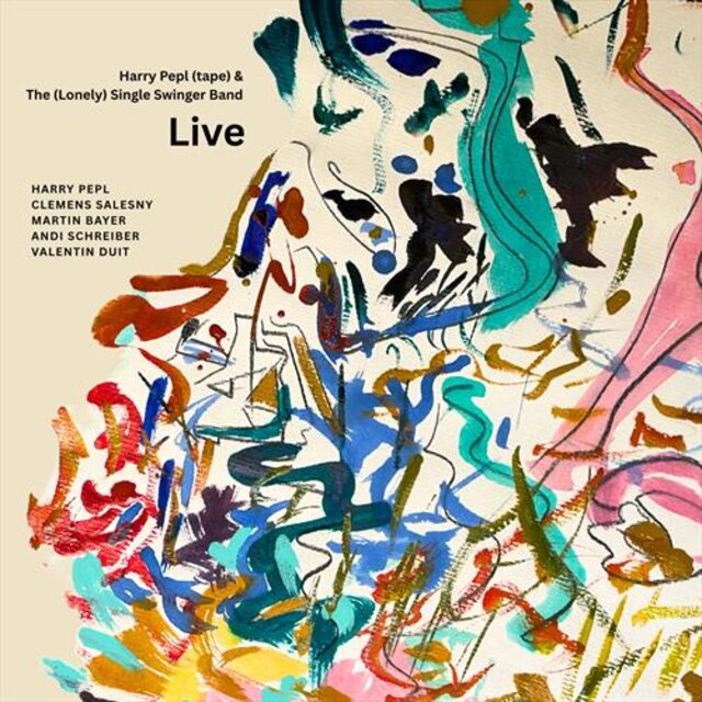 Harry Pepl (Tape) & the [Lonely] Single Swinger Band Live [Live]