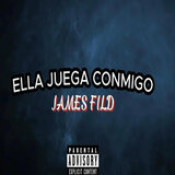 Ella Juega Conmigo