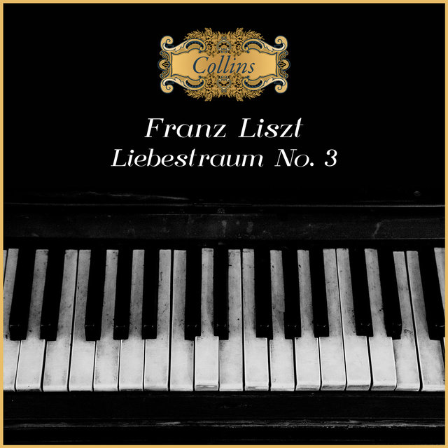 Liszt: Liebestraum No. 3