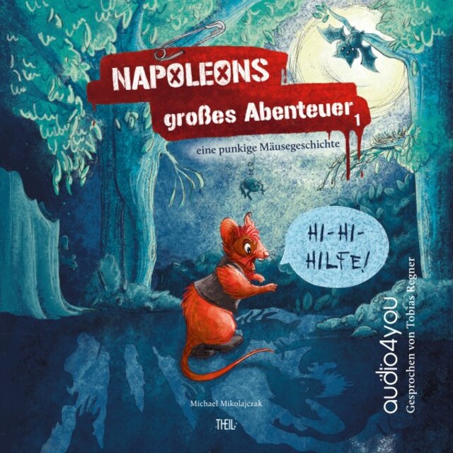 Napoleons grosses Abenteuer (Eine punkige Mäusegeschichte)
