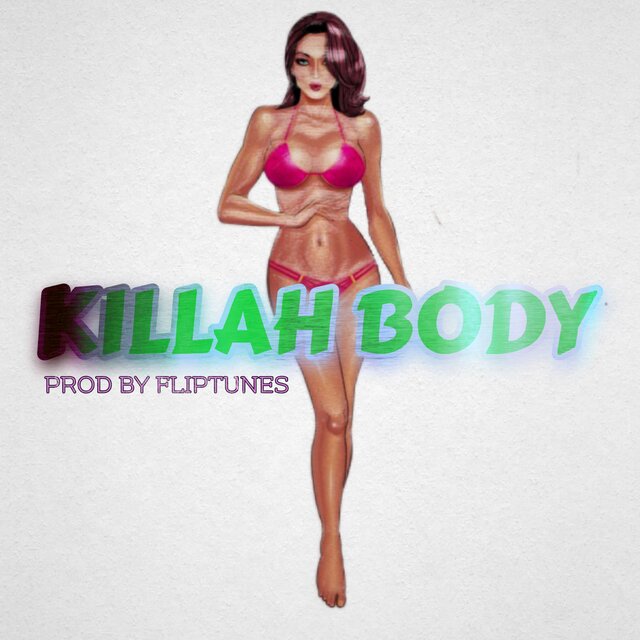KILLAH BODY