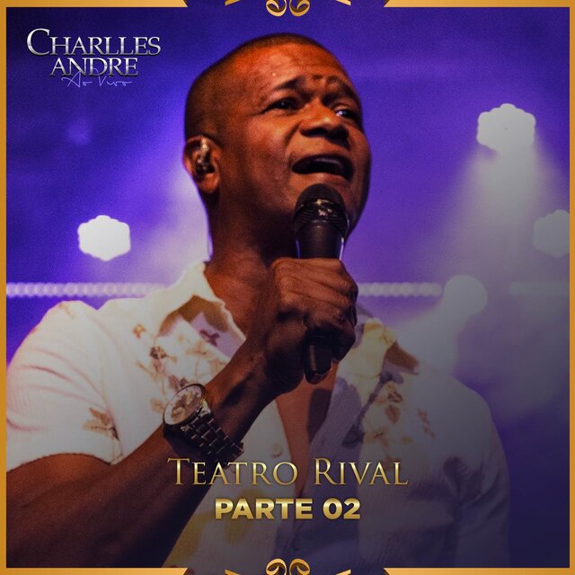 Teatro Rival PARTE 02 (Ao Vivo)