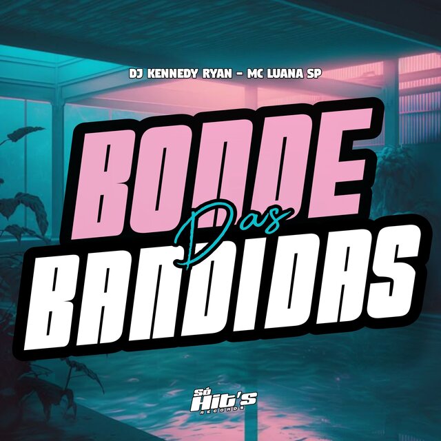 Bonde Das Bandidas