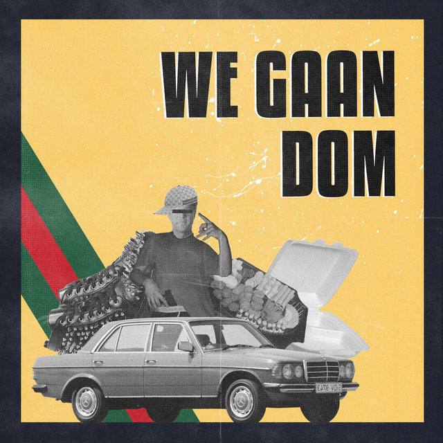 We Gaan Dom